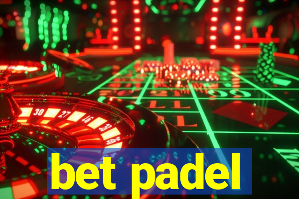 bet padel